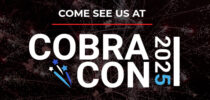 Come See Us at COBRA-CON 2025